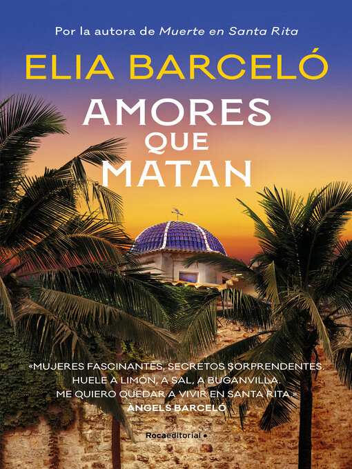 Title details for Amores que matan (Muerte en Santa Rita 2) by Elia Barceló - Available